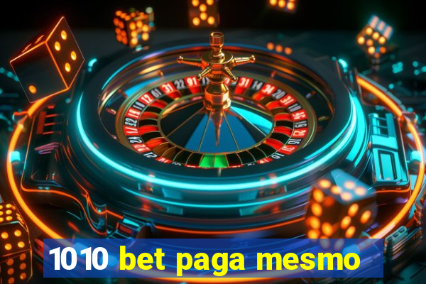 1010 bet paga mesmo